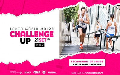 3ª edição do Santa Maria Maior Challenge Up – Escadinhas da Saúde